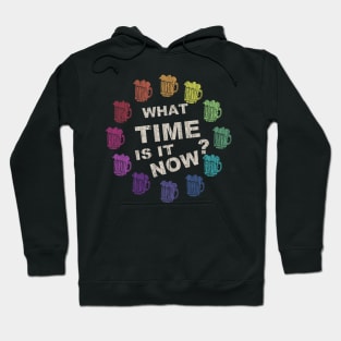 What Time Is It Now Hoodie